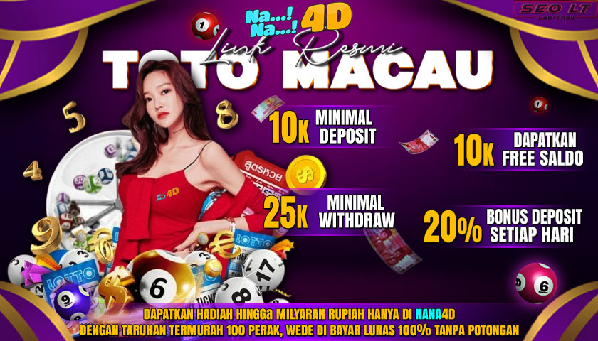 NaNa4D Bandar Toto Macau Resmi Dengan Berbagai Taruhan dan Pasaran Lengkap