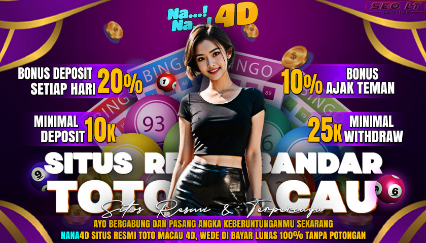 NaNa4D Situs Toto Macau 4D Resmi Terpercaya Bet 100 Perak Termurah di Asia 2025